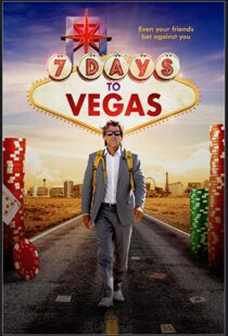 دانلود فیلم 7 Days to Vegas 201912479-1927504221