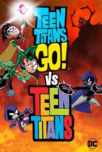 دانلود انیمیشن Teen Titans Go! Vs. Teen Titans 201912456-1237363199