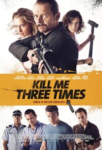 دانلود فیلم Kill Me Three Times 20147038-593400454