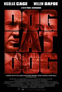 دانلود فیلم Dog Eat Dog 20169030-587204768