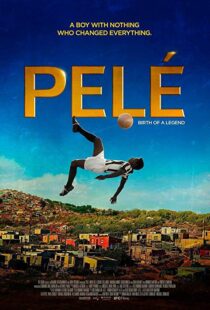 دانلود فیلم Pele: Birth of a Legend 20166686-468947659