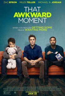 دانلود فیلم That Awkward Moment 20143574-776469883