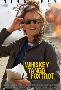 دانلود فیلم Whiskey Tango Foxtrot 20168938-1658621586