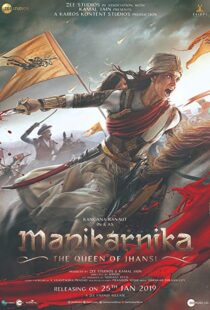 دانلود فیلم هندی Manikarnika: The Queen of Jhansi 201914728-344925539