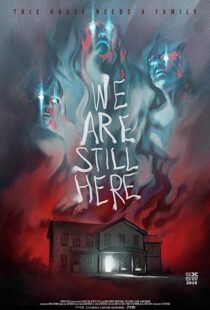 دانلود فیلم We Are Still Here 201511805-1617205317