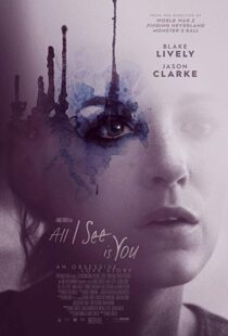 دانلود فیلم All I See Is You 20169745-538087814