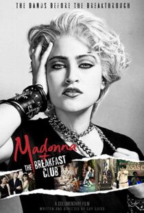 دانلود مستند Madonna and the Breakfast Club 20198058-1019313182