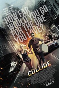 دانلود فیلم Collide 201621972-1517402813