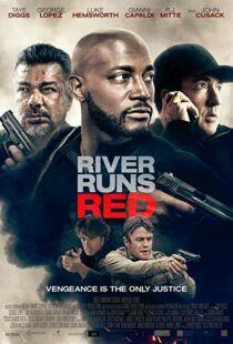 دانلود فیلم River Runs Red 20184332-1576466380