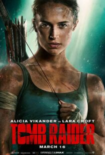 دانلود فیلم Tomb Raider 20181586-1611314481