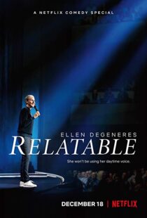 دانلود فیلم Ellen DeGeneres: Relatable 201820559-275750749