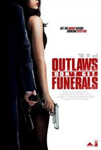 دانلود فیلم Outlaws Don’t Get Funerals 20199878-1609639553