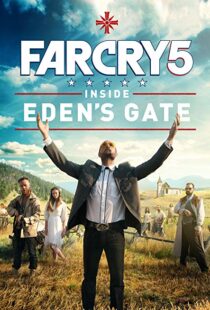 دانلود فیلم Far Cry 5: Inside Eden’s Gate 201879787-376693139