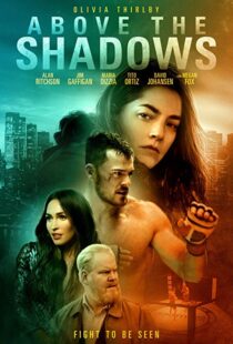 دانلود فیلم Above the Shadows 201918413-652985416