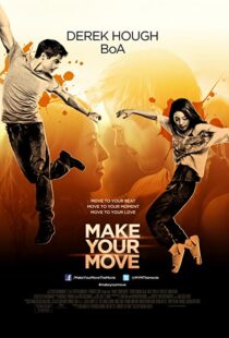 دانلود فیلم Make Your Move 201338005-1421233899