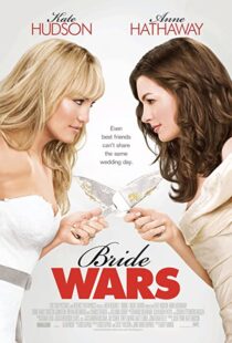 دانلود فیلم Bride Wars 200936095-2134722512