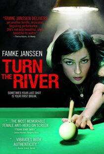 دانلود فیلم Turn the River 200735055-1073391496