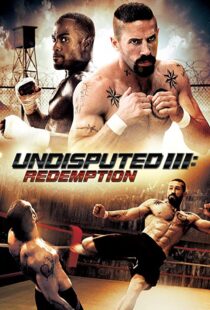 دانلود فیلم Undisputed 3: Redemption 201045181-1287011040