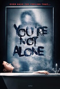 دانلود فیلم You’re Not Alone 202049948-917192307