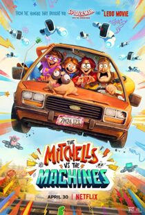 دانلود انیمیشن The Mitchells vs the Machines 202157024-1520101745