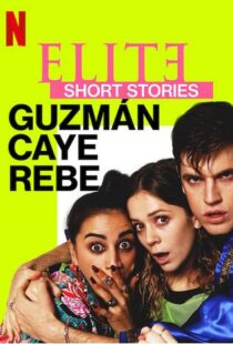 دانلود سریال Elite Short Stories: Guzmán Caye Rebe59045-1645156813