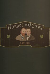 دانلود سریال Horace and Pete77856-2143234291