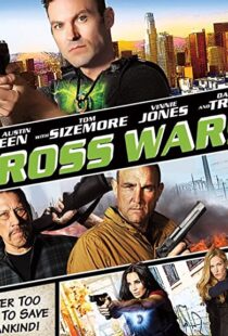 دانلود فیلم Cross Wars 201790871-2121109525