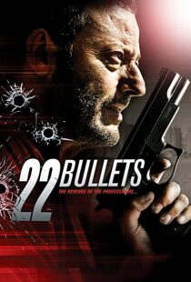 دانلود فیلم 22 Bullets 201087254-1452595563