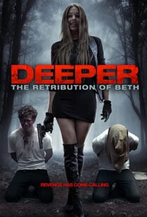 دانلود فیلم Deeper: The Retribution of Beth 201497888-1184945154