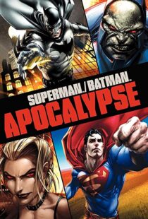 دانلود انیمیشن Superman/Batman: Apocalypse 201092976-307047106