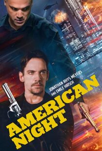 دانلود فیلم American Night 202197944-977051713