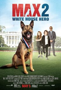 دانلود فیلم Max 2: White House Hero 201794438-213261054