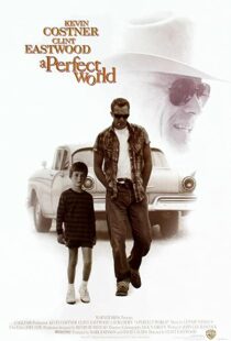 دانلود فیلم A Perfect World 199392105-742797947