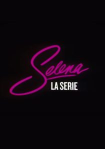 دانلود سریال Selena: The Series99009-253818549