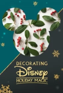 دانلود فیلم Decorating Disney: Holiday Magic 2017104924-1771761397