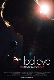 دانلود مستند Believe: The Eddie Izzard Story 2009100725-1885922425