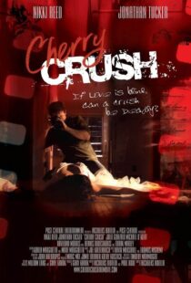 دانلود فیلم Cherry Crush 2007108675-1136095998