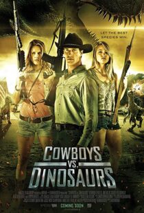 دانلود فیلم Cowboys vs Dinosaurs 2015108370-2063079322