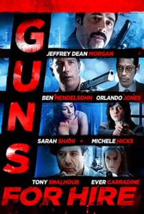 دانلود فیلم Guns for Hire 2015107469-708446988