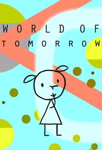 دانلود انیمیشن World of Tomorrow 2015199016-656506100