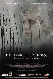 دانلود فیلم The Fear of Darkness 201538835-949386848