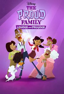 دانلود انیمیشن The Proud Family: Louder and Prouder252948-1074745114