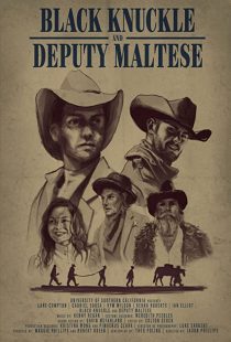 دانلود فیلم Black Knuckle and Deputy Maltese 2018271928-601946101