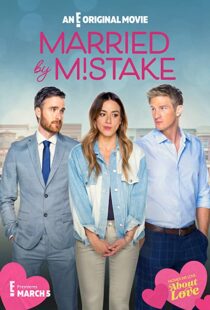 دانلود فیلم Married by Mistake 2023325647-2021976527