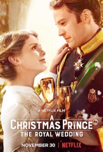 دانلود فیلم A Christmas Prince: The Royal Wedding 2018362895-758788977