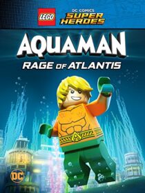 دانلود انیمیشن LEGO DC Comics Super Heroes: Aquaman – Rage of Atlantis 2018367655-859205797