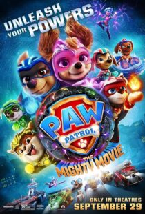 دانلود انیمیشن PAW Patrol: The Mighty Movie 2023379933-1981755577