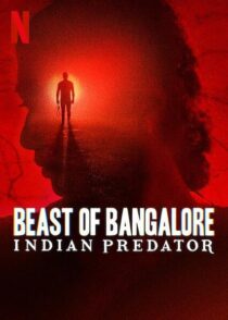 دانلود سریال هندی Beast of Bangalore: Indian Predator384403-805994384