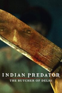 دانلود سریال هندی Indian Predator: The Butcher of Delhi384402-1948952067