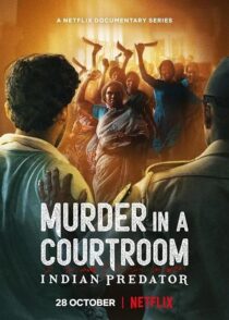 دانلود سریال هندی Indian Predator: Murder in a Courtroom384400-1920081154